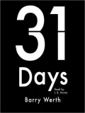 31 Days: The Crisis That Gave Us the Government We Have Today