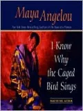 I Know Why the Caged Bird Sings