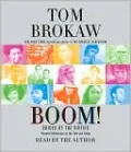Boom!: Voices of the Sixties Personal Reflections on the '60s and Today