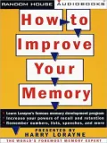 How to Improve Your Memory