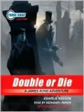 Double or Die (Young Bond Series #3)