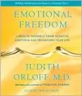 Emotional Freedom: Liberate Yourself from Negative Emotions and Transform Your Life