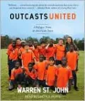 Outcasts United: A Refugee Team, An American Town
