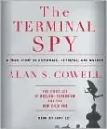 The Terminal Spy: A True Story of Espionage, Betrayal and Murder