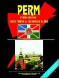 Perm Oblast Investment & Business Guide