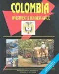 Colombia Investment and Business Guide