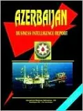 Azerbaijan Business Intelligence Report