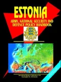 Estonia Army, National Security And Defense Policy Handbook