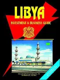 Libya Investment And Business Guide