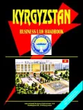 Kyrgyzstan Business Law Handbook