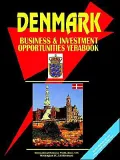 Denmark Business And Investment Opportunities Yearbook