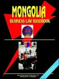 Mongolia Business Law Handbook