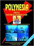 Polynesia French Investment & Business Guide