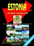 Estonia Investment And Business Guide