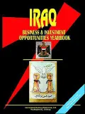 Iraq Business And Investment Opportunities Yearbook