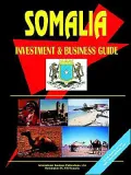 Somalia Investment And Business Guide