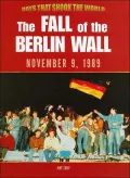 The Fall of the Berlin Wall, November 9, 1989