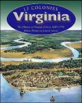 Virginia The History of Virginia Colony, 1607-1776