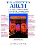 The Annotated Arch: A Crash Course in the History of Architecture