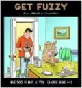 The Dog Is Not a Toy: House Rule #4 (Get Fuzzy Series)
