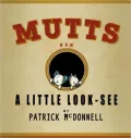 A Little Look-See: Mutts 6
