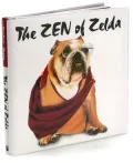 Zen of Zelda: Wisdom from the Doggie Lama