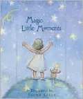 Magic Little Moments
