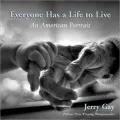Everyone Has a Life to Live: An American Portrait