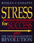 Stress for Success: The New Management Revolution