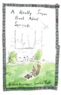 A Really Super Book about Squirrels