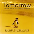 Tomorrow: Adventures in an Uncertain World