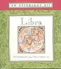 Libra September 24-October 23 An Astrology Kit