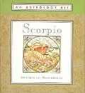 Scorpio October 24-November 22 An Astrology Kit