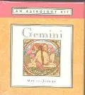 Gemini May 22-June 21 An Astrology Kit