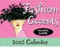 Fashion Accents 2005 Calendar