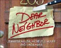 Dear Neighbor