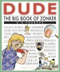 Dude: The Big Book of Zonker: A Doonesbury Book