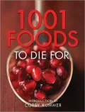 1,001 Foods To Die For