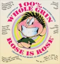 100% Whole Grin Rose Is Rose: A Collection of Rose Is Rose Comics