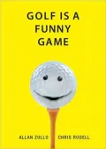 Golf Is a Funny Game