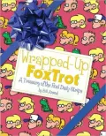 Wrapped-Up FoxTrot: A Treasury with the Final Daily Strips