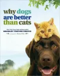 Why Dogs Are Better Than Cats