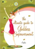 The Ultimate Guide to Goddess Empowerment