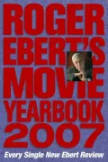 Roger Ebert's Movie Yearbook 2007