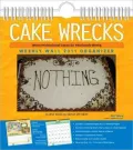 2011 Cake Wrecks Wall Calendar
