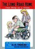 Long Road Home: One Step at a Time