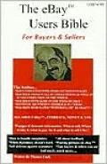 The Ebay Users Bible for Buyers and Sellers