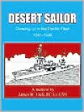 Desert Sailor: Growing up in the Pacific Fleet 1941-1946
