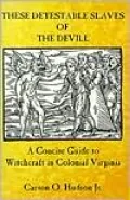 These Detestable Slaves of the Devil