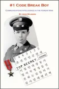 Book cover of #1 Code Break Boy: Communications Intelligence in the Korean War